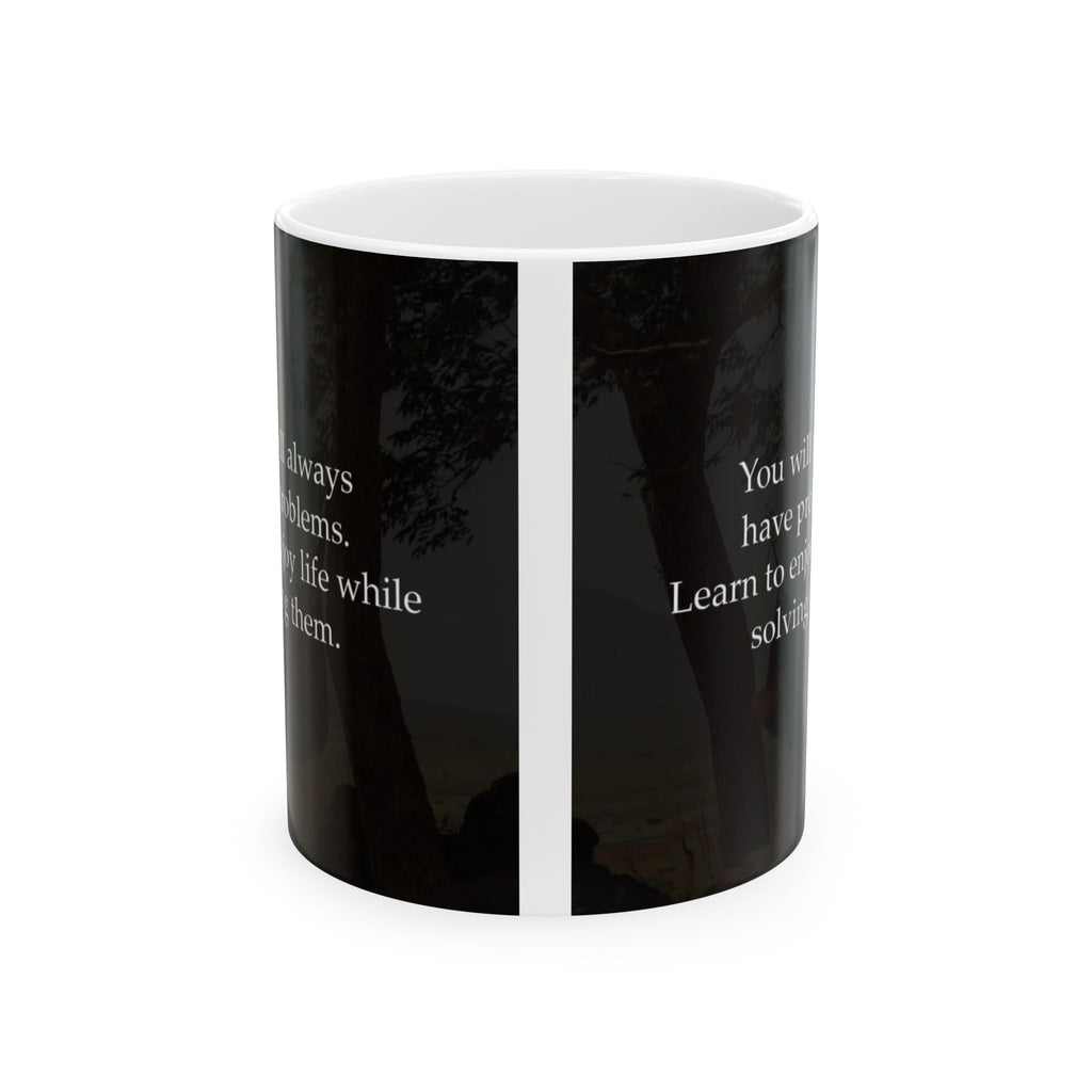 Inspirational Quote Ceramic Mug — Black Forest Quote 11oz/15oz