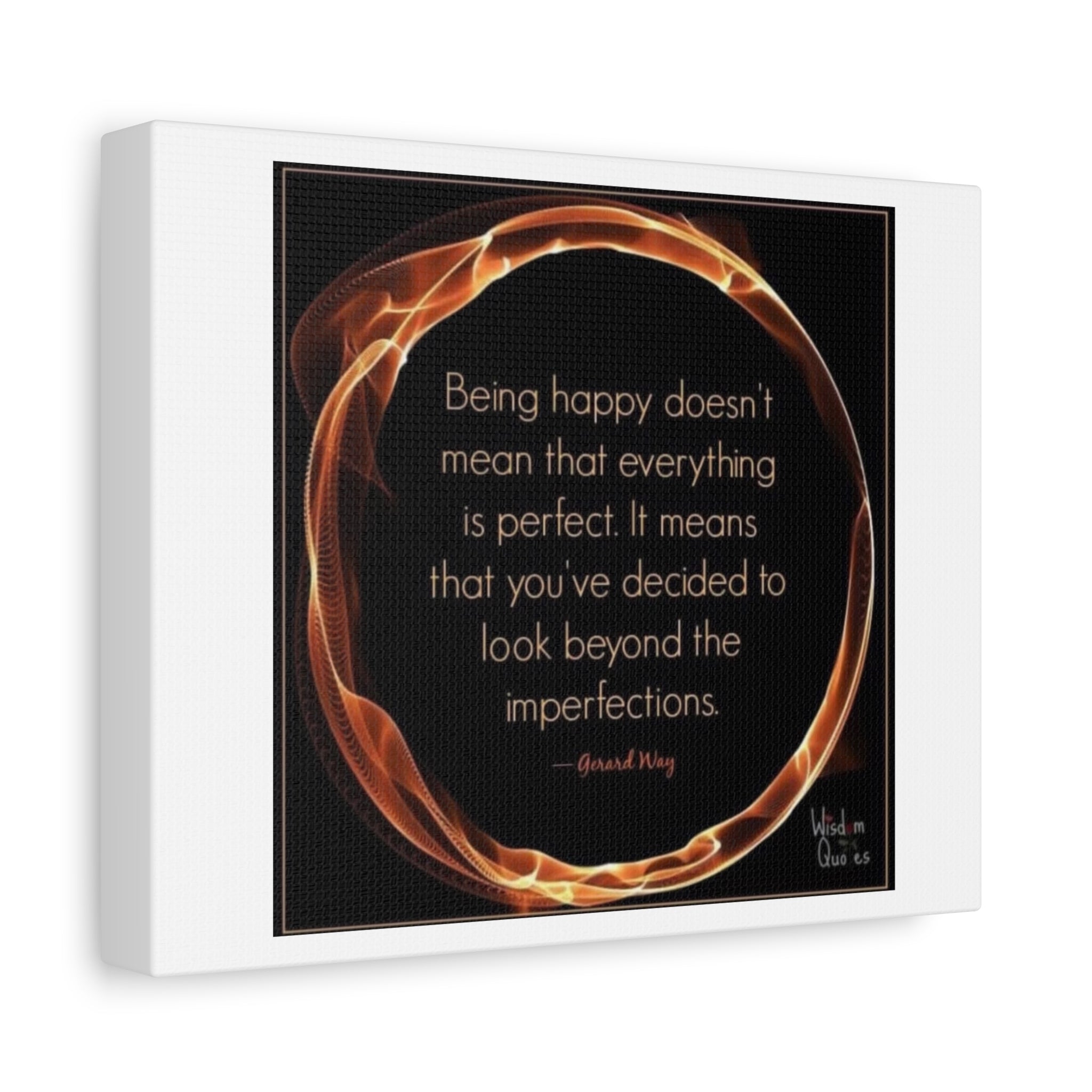Matte Canvas Wall Art - "Being happy doesn't mean that everything is perfect" Inspirational Quote
