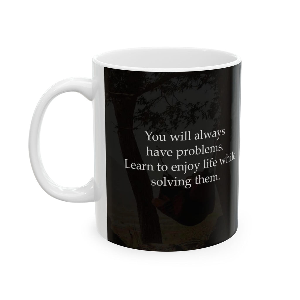 Inspirational Quote Ceramic Mug — Black Forest Quote 11oz/15oz